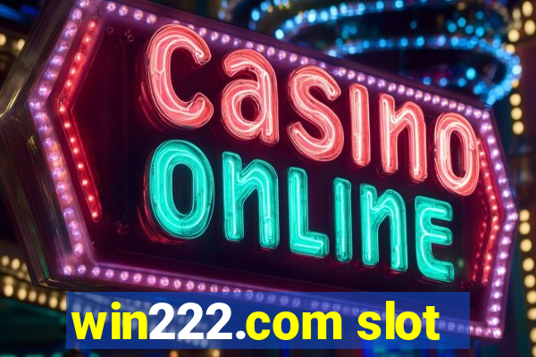 win222.com slot